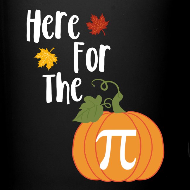 Thanksgiving Design - Here For The Pumpkin Pie