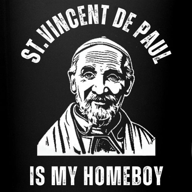 ST VINCENT DE PAUL IS MY HOMEBOY