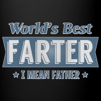 World's best farter - I mean father - Coffee Mug