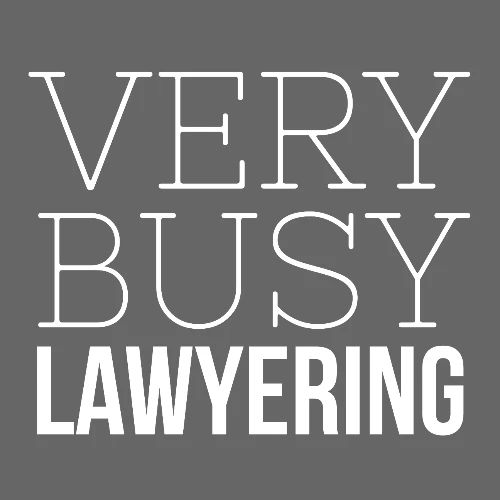 Very Busy Lawyering