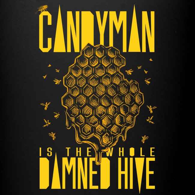 Candyman is the Whole Damned Hive