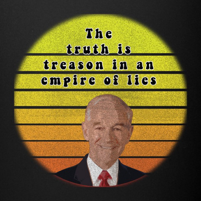 Ron Paul The truth is treason