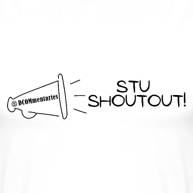 Stu Shoutout - DCOMmentaries