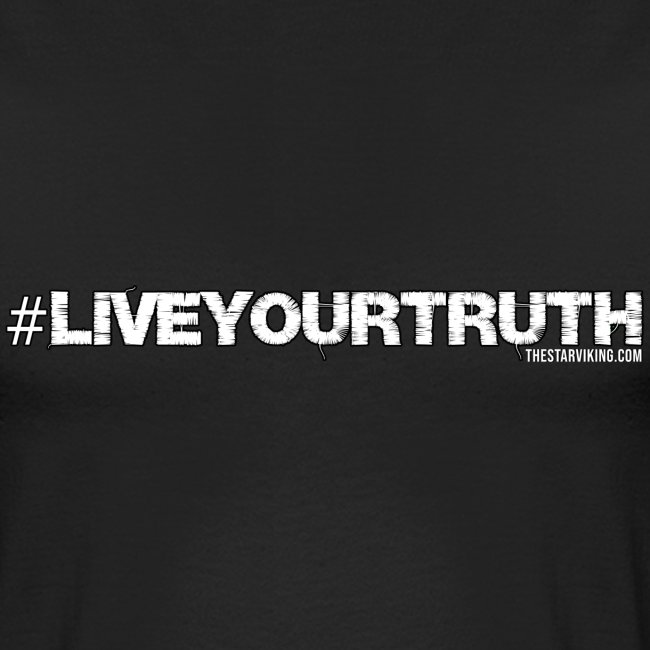 LIVE YOUR TRUTH