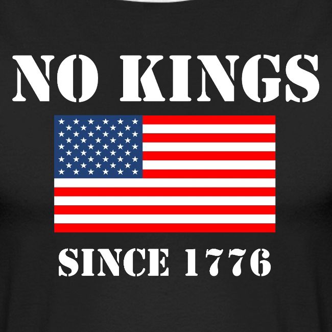 NO KINGS Since 1776