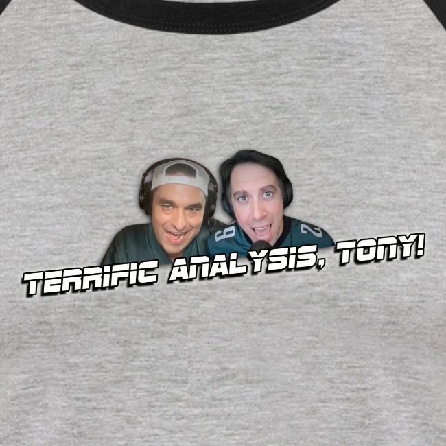 TERRIFIC ANALYSIS, TONY! (WITH GLOW)