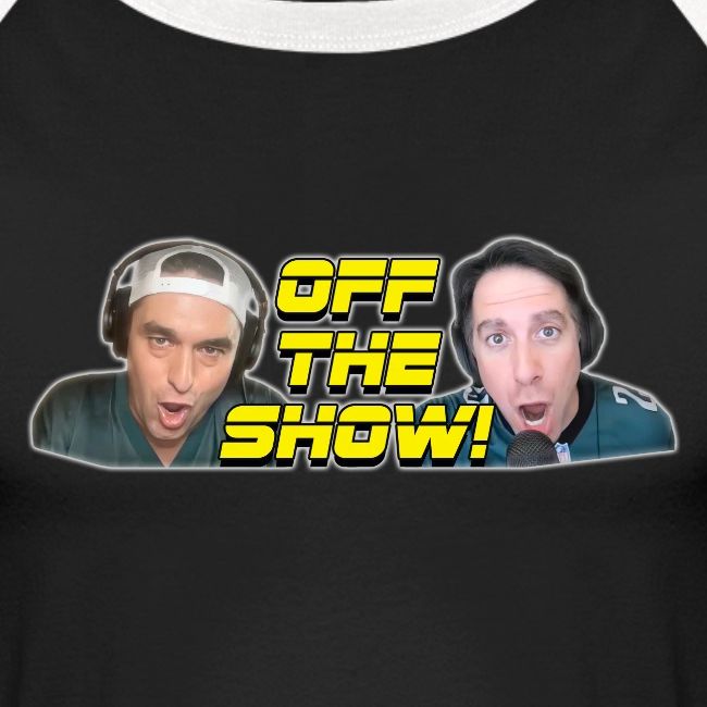 OFF THE SHOW!
