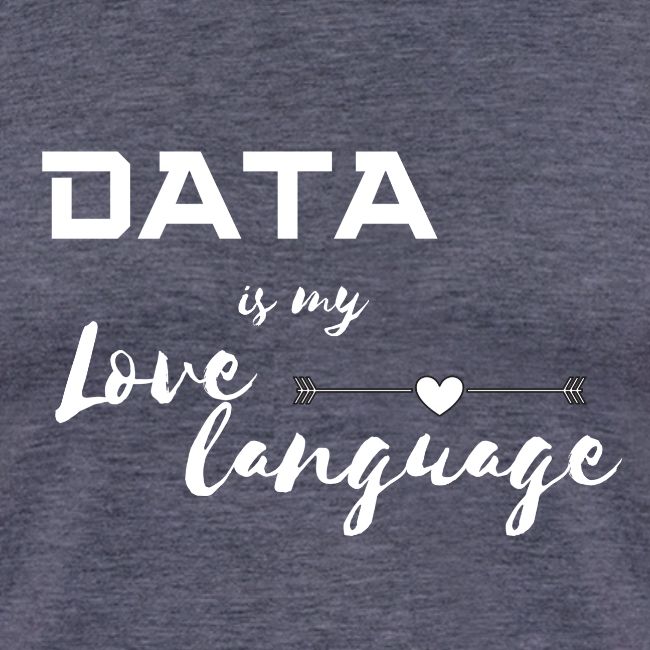 Data is My Love Language (dark)