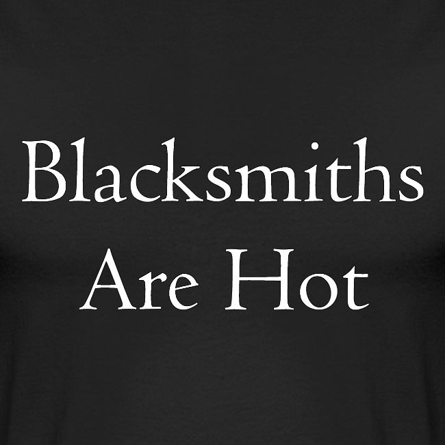 Blacksmiths are Hot