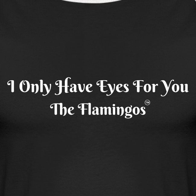 I Only Have Eyes For You/ All White Letters