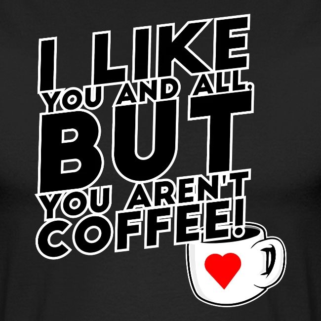 I like you, but...