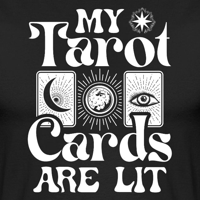 My Tarot Cards are Lit