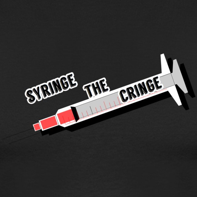 syringe the cringe