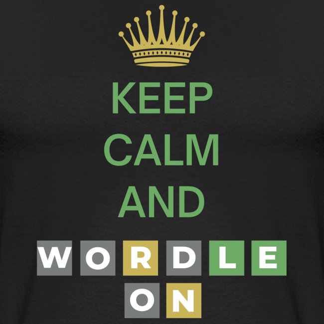 Keep Calm And Wordle On | Wordle Player Gift Ideas
