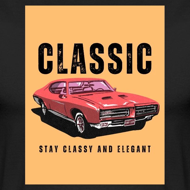 CLASSIC Stay Classy and Elegant
