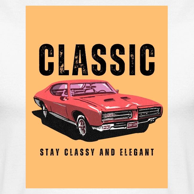 CLASSIC Stay Classy and Elegant
