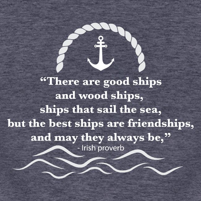 There are good ships and there are wood ships