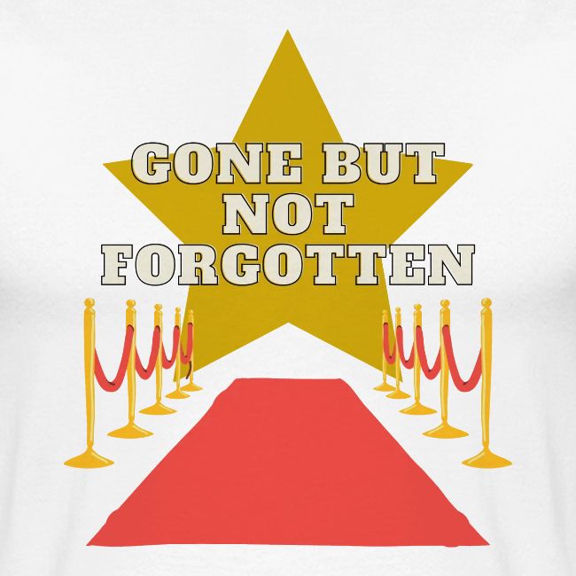 Gone But Not Forgotten Black