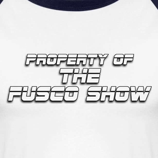 PROPERTY OF FUSCO SHOW
