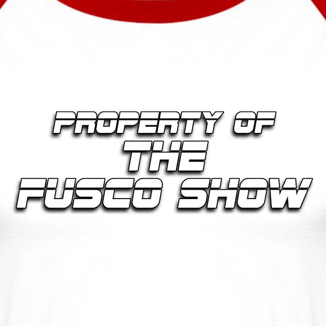 PROPERTY OF FUSCO SHOW