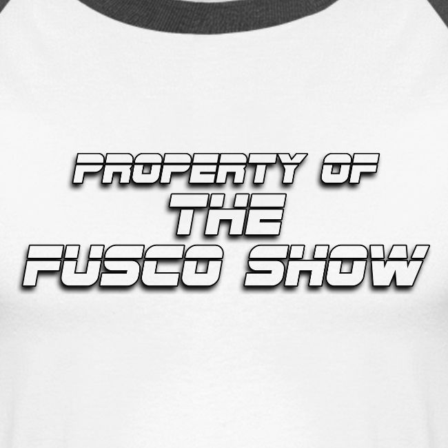 PROPERTY OF FUSCO SHOW