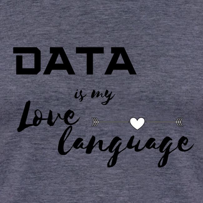 Data is My Love Language (light)