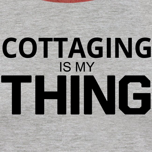 Cottaging is my Thing