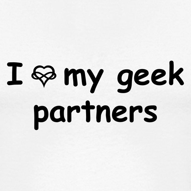 I [infinity-heart] My Geek Partners