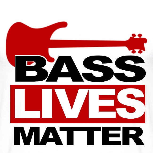 BASS LIVES MATTER