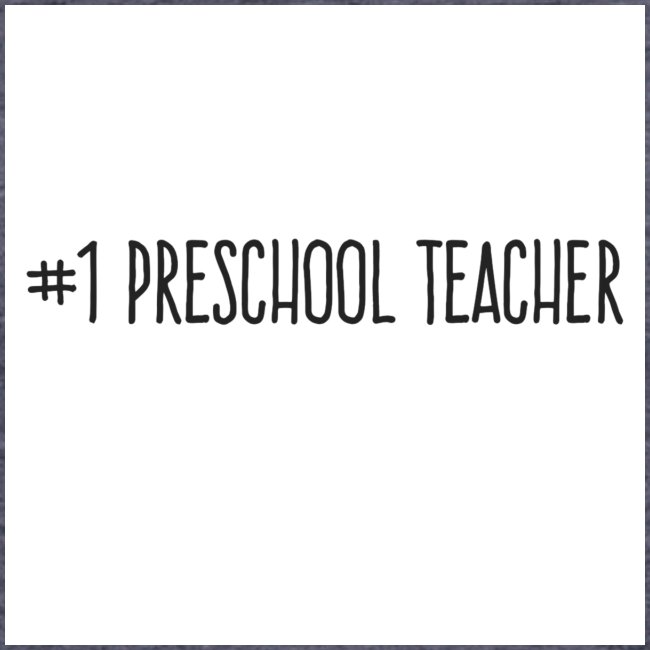 1 Preschool Teacher