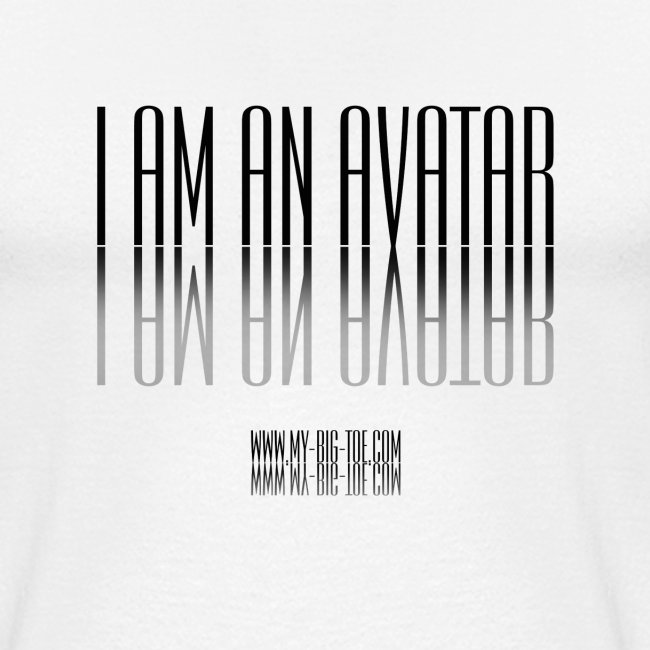 I Am An Avatar - black design