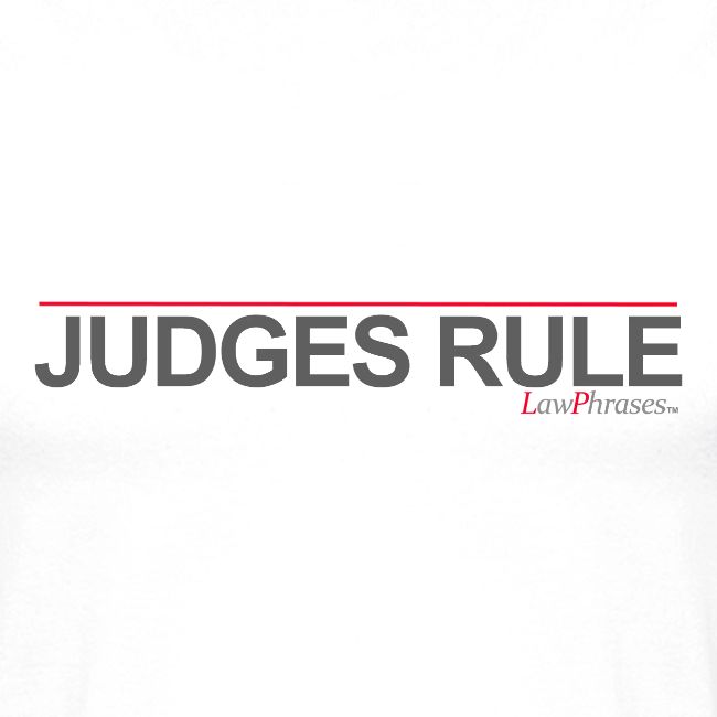 JUDGES RULE