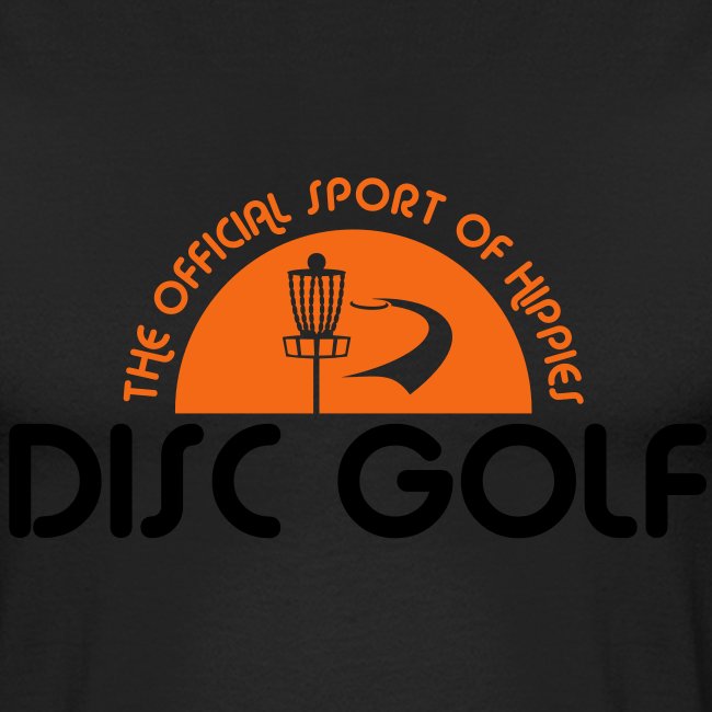 Disc Golf Official Sport of Hippies