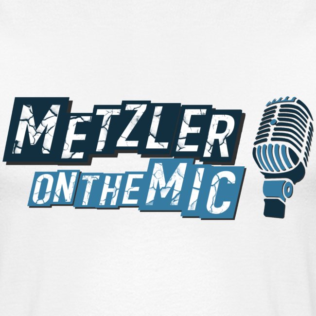 Metzler on the Mic