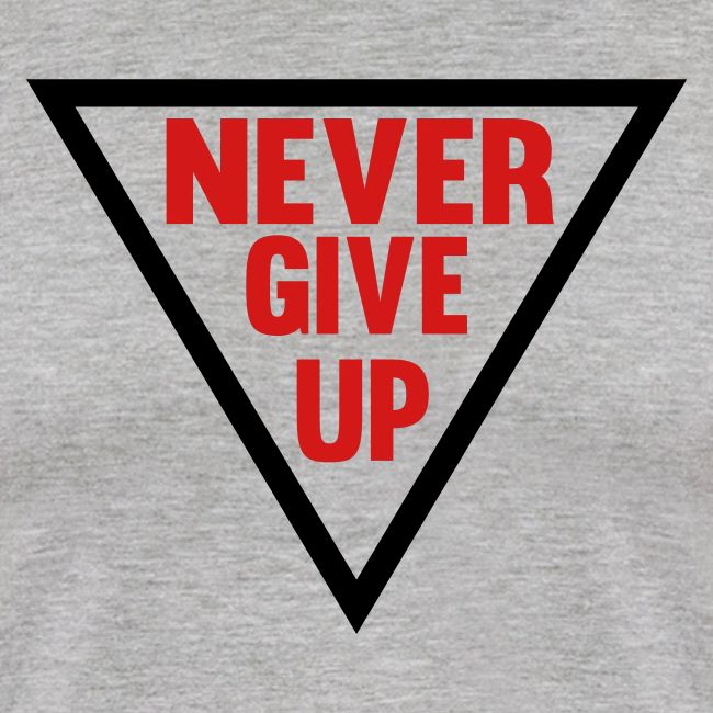 Never Give Up