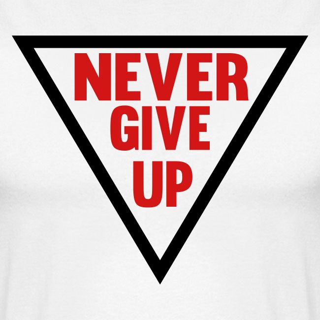 Never Give Up
