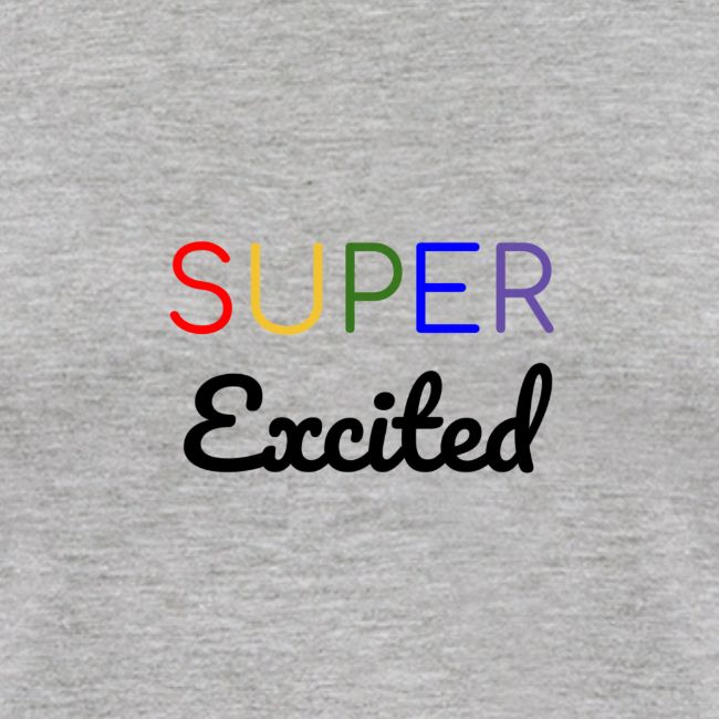 Super Excited