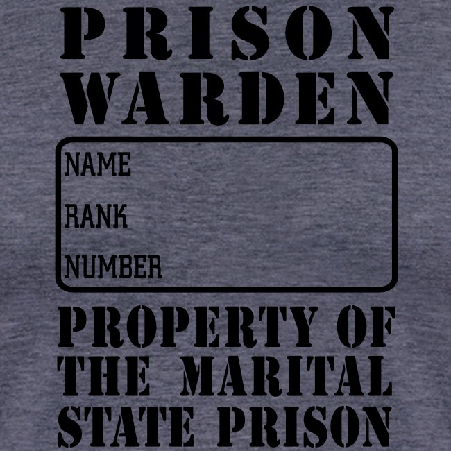 Warden, Marriage State Prison, personalize for
