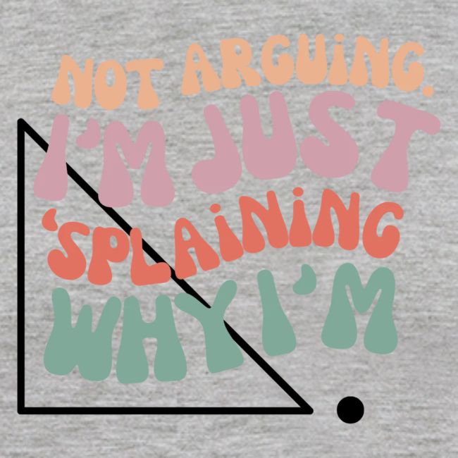 Not Splaining Right Triangle