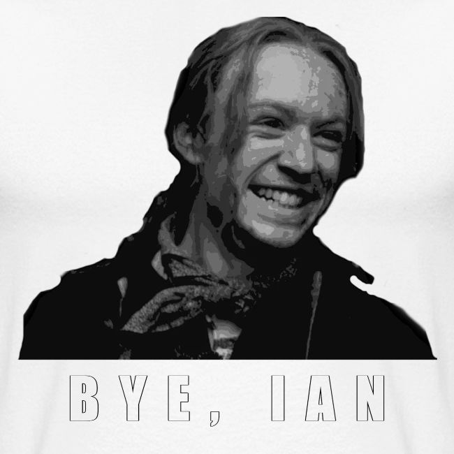 Bye Ian