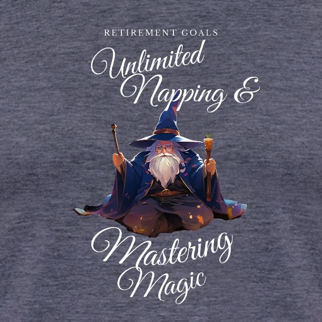 Retirement Goals: Nap & Magic