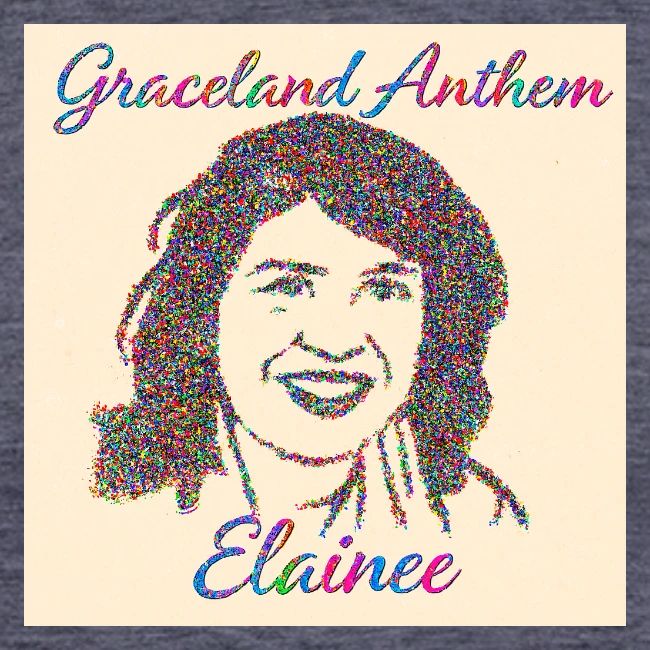 Graceland Anthem