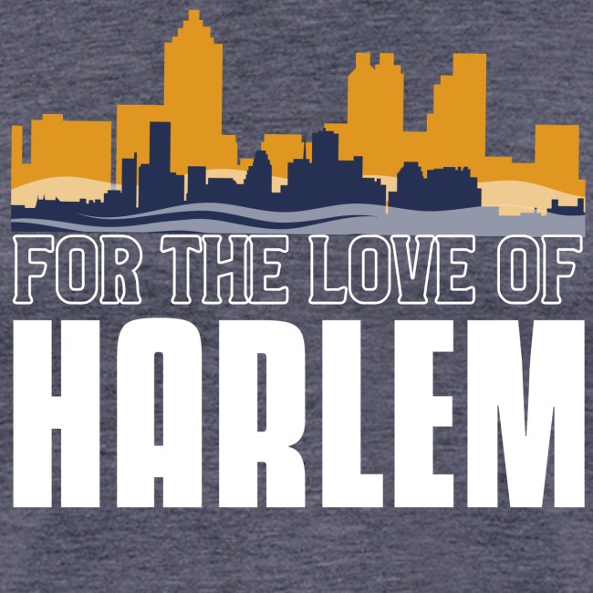 For The Love Of HARLEM