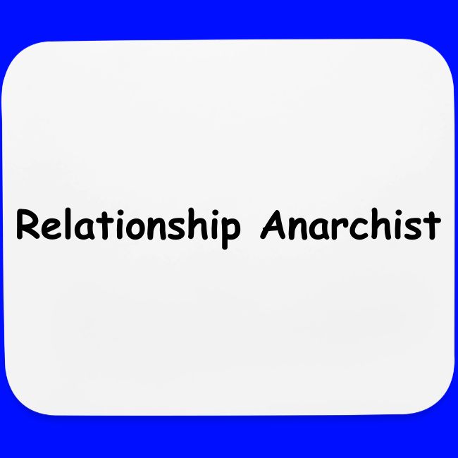 Relationship Anarchist