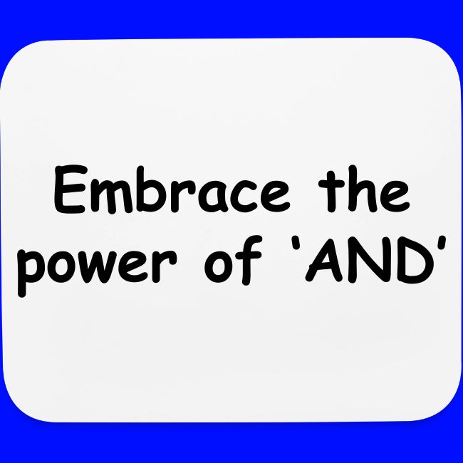 The Power Of "And"