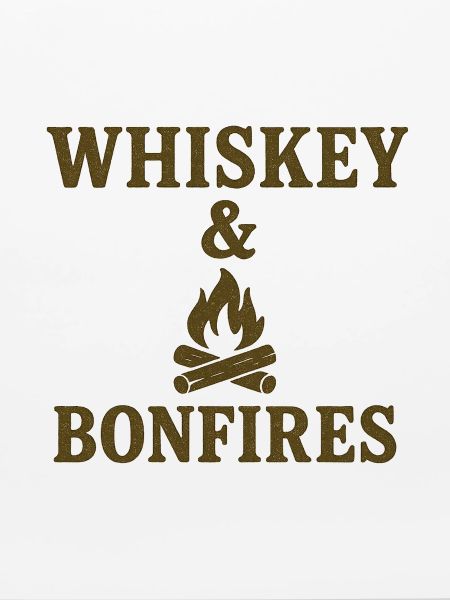 Whiskey Bonfires