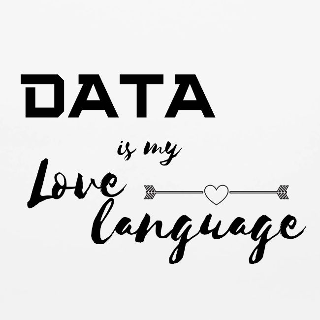 Data is My Love Language (light)