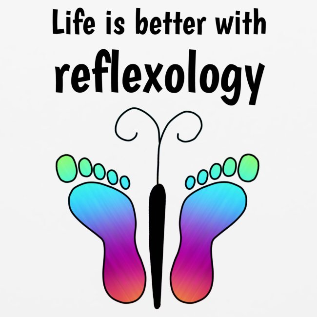 Life is better with reflexology butterfly