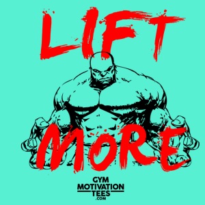 Lift More