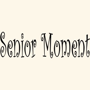 new_senior_moment
